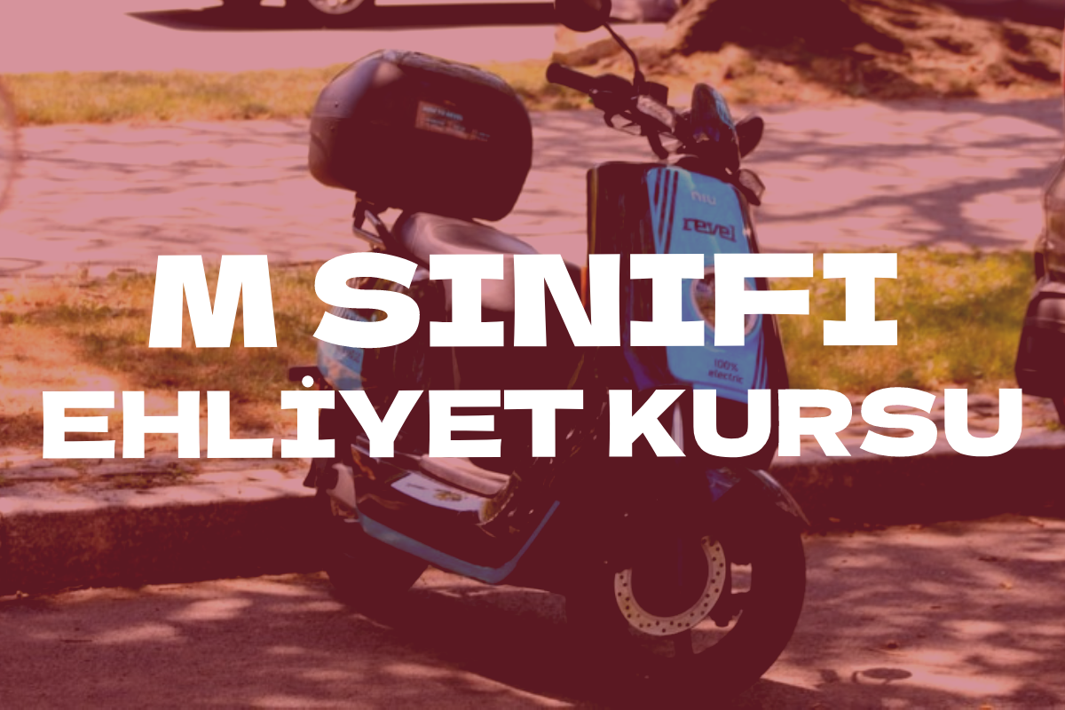 M Ehliyet Kursu