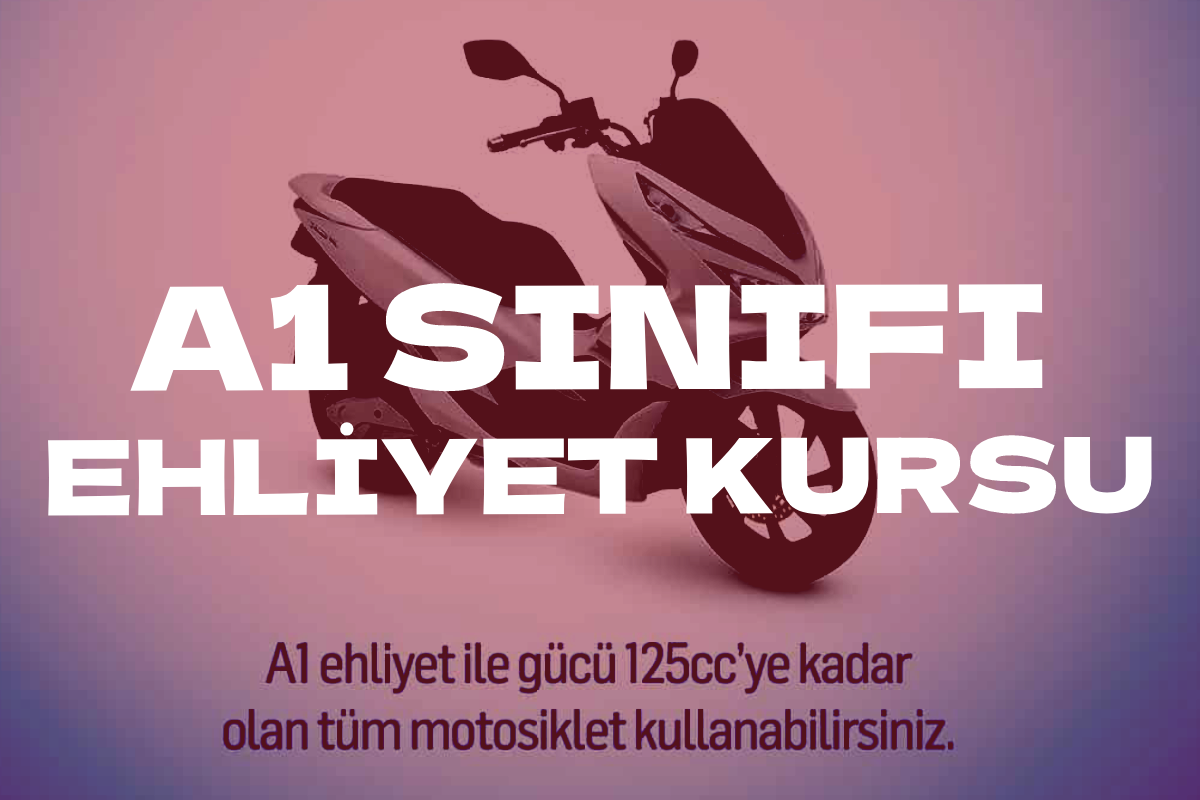 A1 Ehliyet Kursu