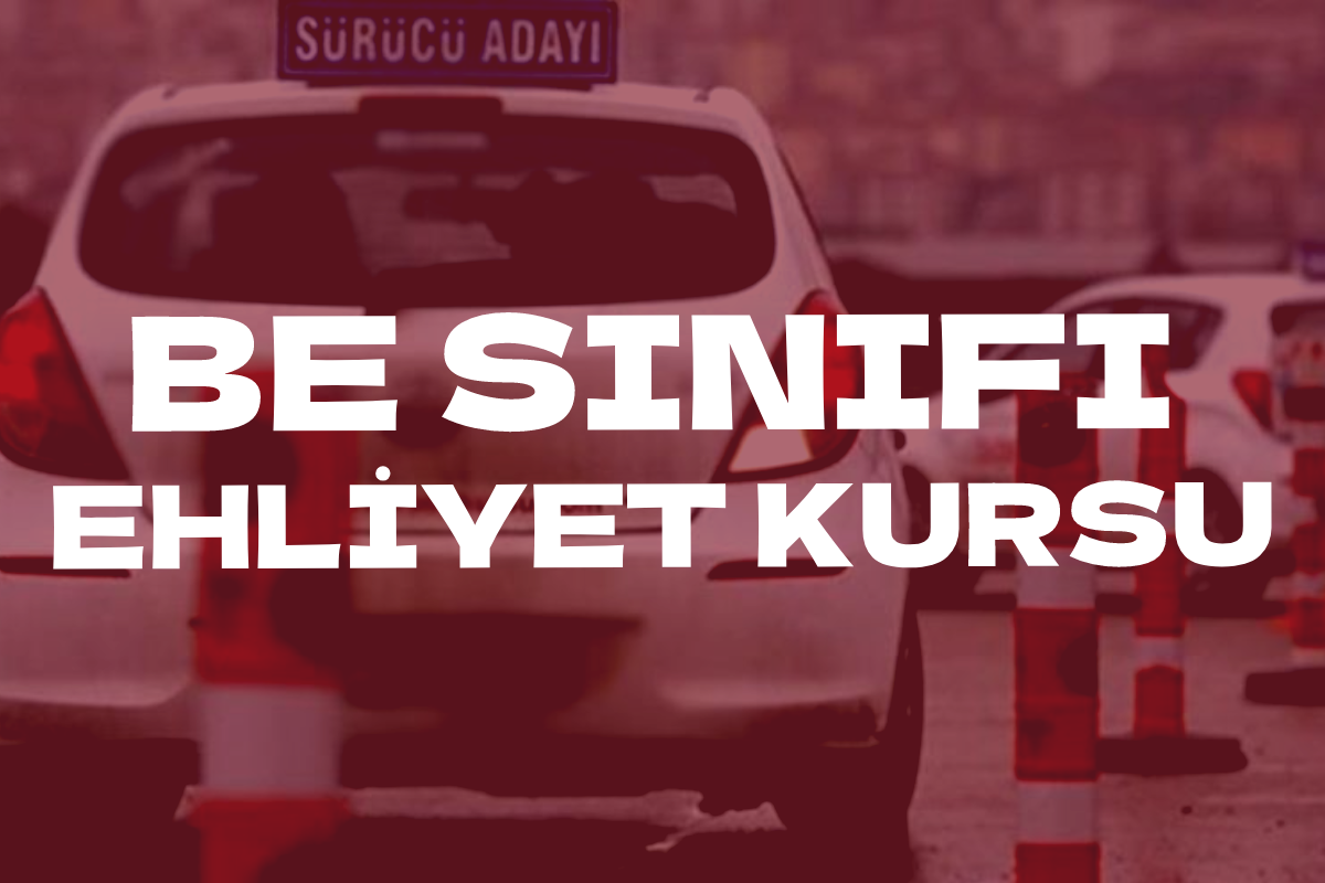 BE Ehliyet Kursu