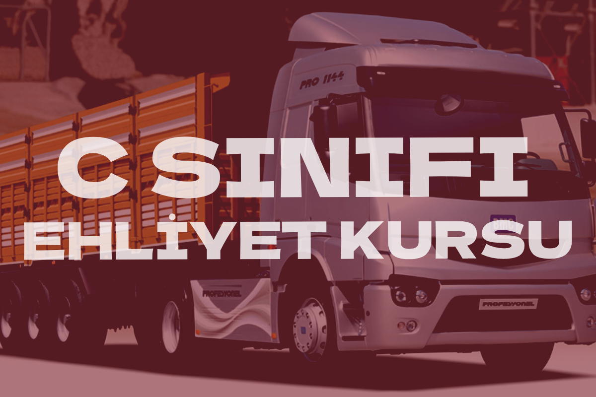 C Ehliyet Kursu